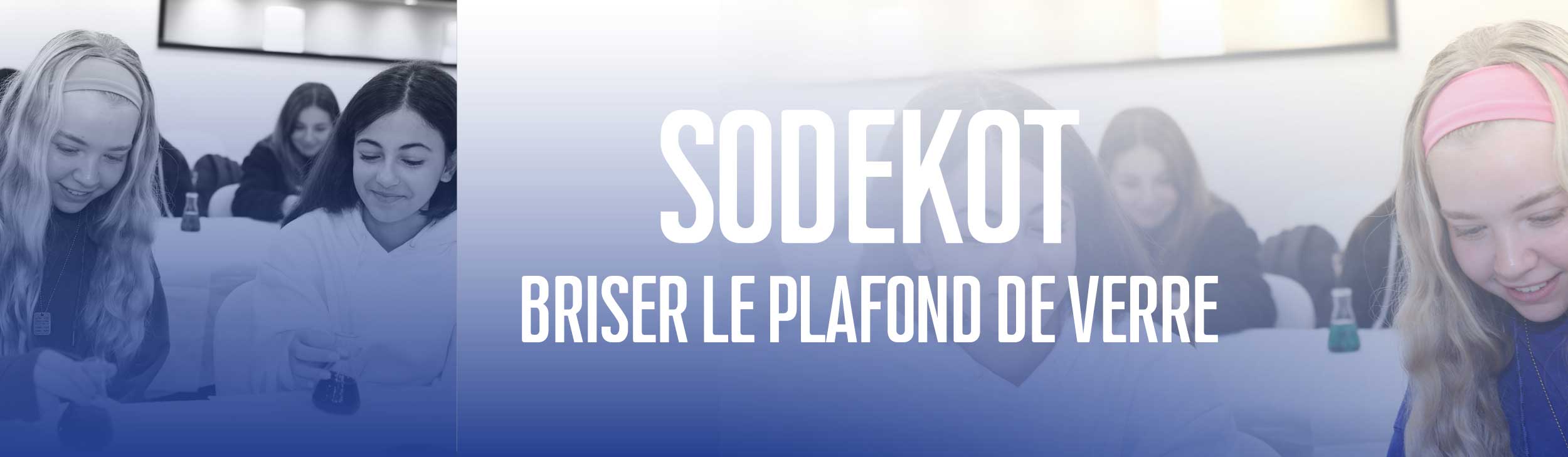 Sodekot – Briser le plafond de verre