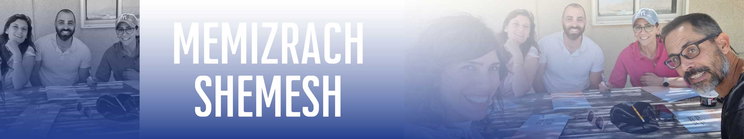 programme de memizrach shemesh